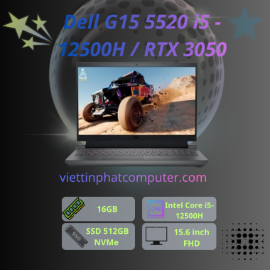 [ like new] Dell Gaming G15 5520 / Intel Core i5 - 12500H ( thế hệ 12 ) / Ram 16G / SSD 512GB NVMe / Card đồ hoạ RTX 3050 4G / màn hình 15.6” FHD 120Hz