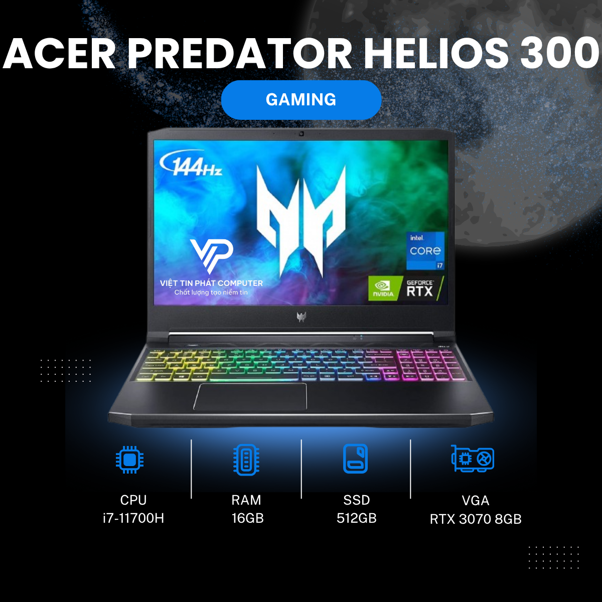 LAPTOP ACER PREDATOR HELIOS 300 I7-11700H | 16GB | 512GB | RTX 3070 8GB | 17.3'' 2K 165Hz | WIN 11