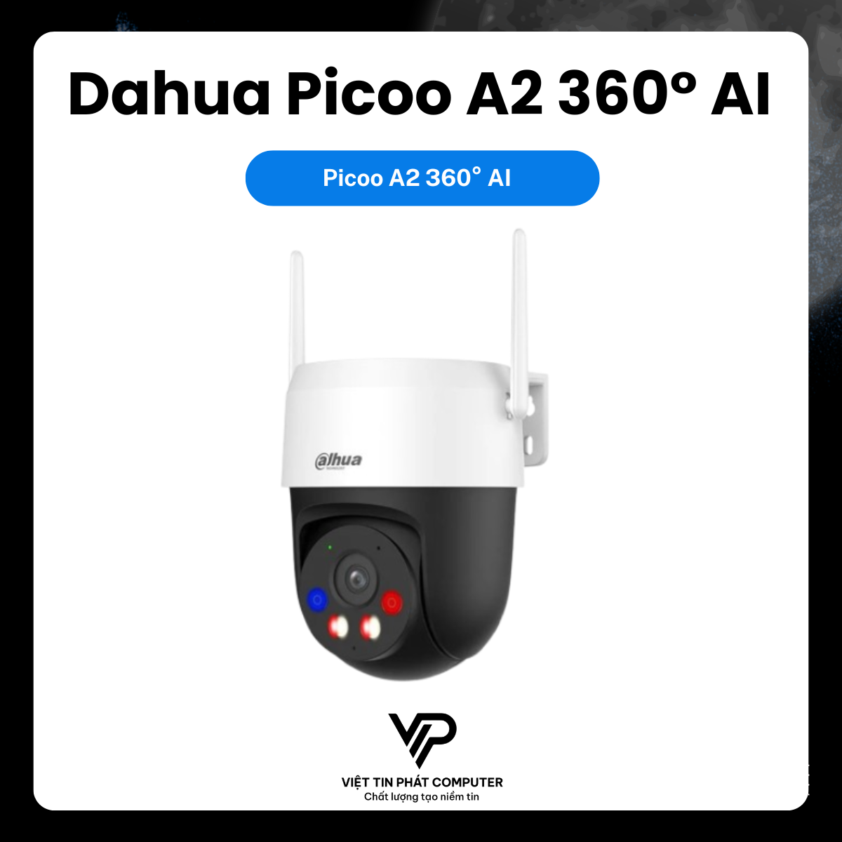 Camera Dahua Picoo A2 360° AI Thông Minh 3MP
