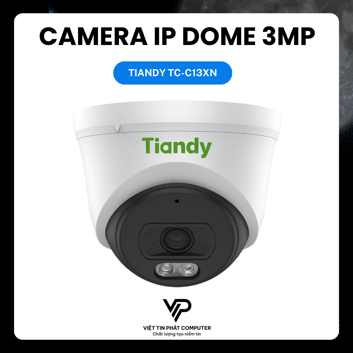 CAMERA IP DOME TIANDY TC-C13XN 3MP