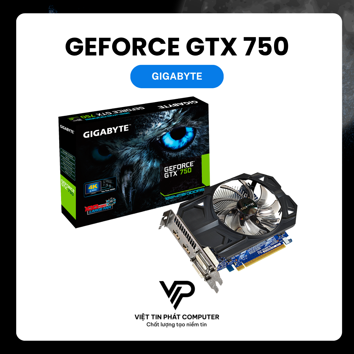 GIGABYTE NVIDIA GEFORCE GTX 750 1GB