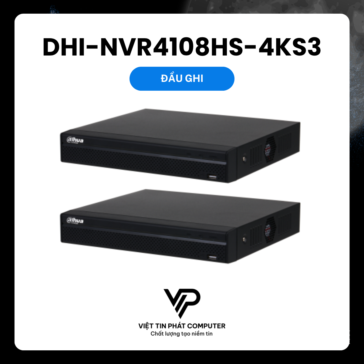 ĐẦU GHI HÌNH IP 8 KÊNH DAHUA DHI-NVR4108HS-4KS3