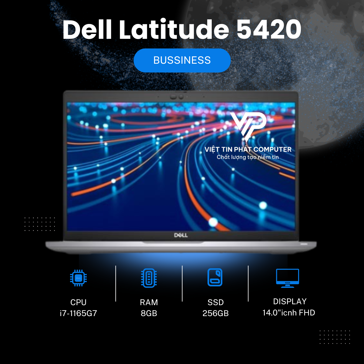 [Like New] Dell Latitude 5420 / Intel Core i7-1165G7 / Ram 8G /  SSD 256GB /  Màn hình  14.0