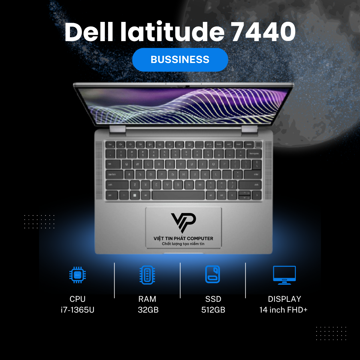[ Like New] Dell latitude 7440 /  Intel Core i7-1365U vPro / Ram 32G / SSD 512GB /  Màn 14