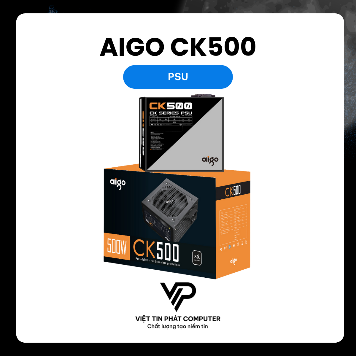 [NEW 100%] PSU AIGO CK500