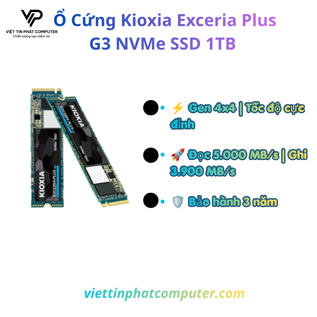 [ New ] Ổ Cứng Kioxia Exceria Plus G3 NVMe SSD 1TB