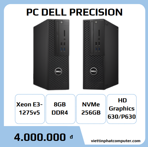 Dell Precision T3420 SFF/ Xeon E3-1275v5, Dram4 8Gb, Ổ NVME 256G