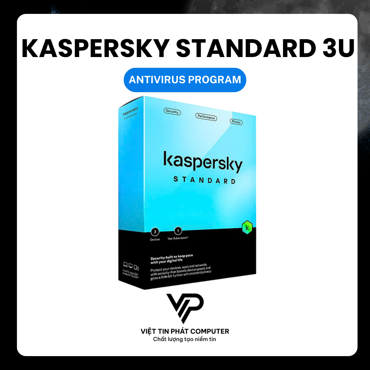 PHẦN MỀM DIỆT VIRUS KASPERSKY STANDARD - 3U