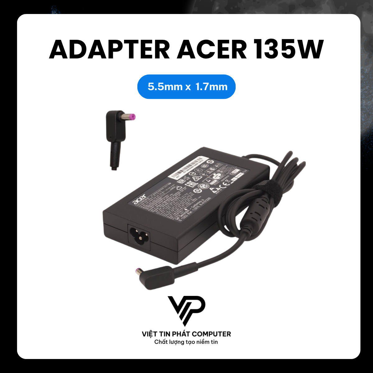 ADAPTER ACER 135W (5.5mm x 1.7mm)